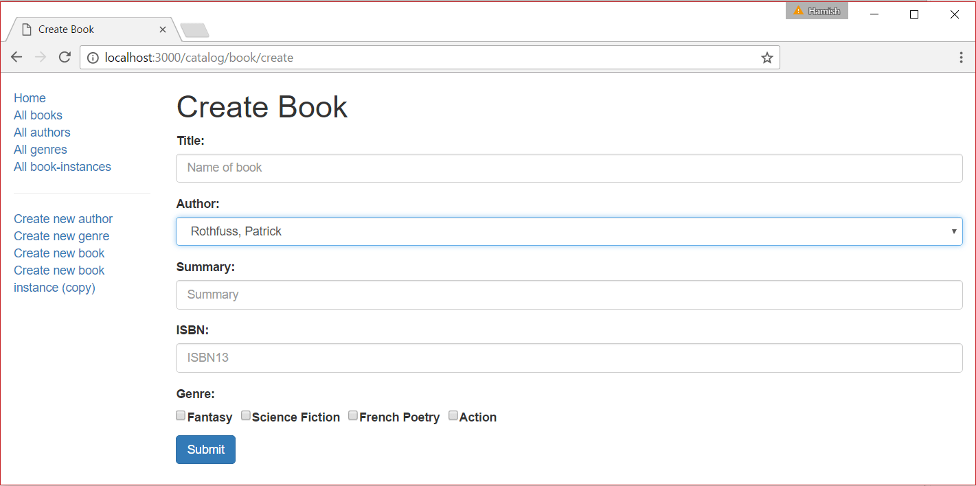 Screenshot of empty Local library Create Book form on localhost:3000. The page is divided into two columns. The narrow left column has a vertical navigation bar with 10 links separated into two sections by a light-colored horizontal line. The top section link to already created data. The bottom links go to create new data forms. The wide right column has the create book form with a 'Create Book' heading and four input fields labeled 'Title', 'Author', 'Summary', 'ISBN' and 'Genre' followed by four genre checkboxes: fantasy, science fiction, french poetry and action. There is a 'Submit' button at the bottom of the form.