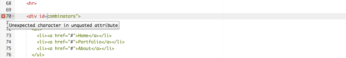 Dirty Markup application displaying the message "Unexpected character in unquoted attribute" over the following incorrect HTML markup: <div id=combinators">